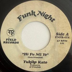 新品 Yukiko Kato ‎/ Hi Fu MI Yo 7インチ レコード YUKIKO KATO / HI FU MI YO / MUKOGAWA / 7