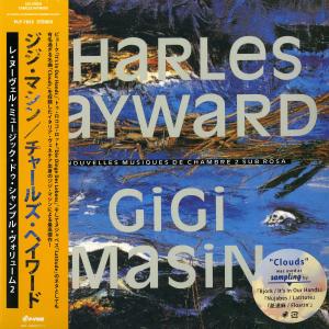 GIGI MASIN / CHARLES HAYWARD / LES NOUVELLES MUSIQUES DE CHAMBRE