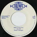 SUSAN CADOGAN / BABY I LOVE YOU / 7