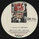 MR. BIG / TO BE WITH YOU(POWER REMIX, CLUB REMIX, ORIGINAL) / 12 
