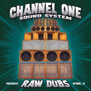 CHANNEL ONE SOUND SYSTEM / RAW DUBS VOL.1 / 12