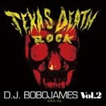 D.L A.K.A. BOBO JAMES / TEXAS DEATH ROCK 2 / MIXCD | Record CD 