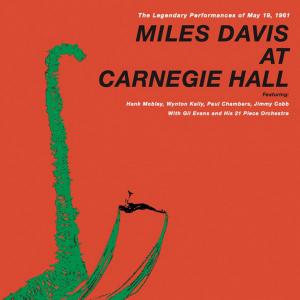 MILES DAVIS / AT CARNEGIE HALL: THE LEGENDARY PERFORMANCES OF MAY