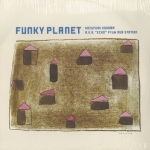 小玉和文　Funky Planet レコード USED]KAZUFUMI KODAMA A.K.A. 