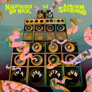 NIGHTMARES ON WAX X ADRIAN SHERWOOD / IN A SPACE OUTTA DUB / LP