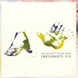 邦楽 Immigrant's Bossa Band IMMIGRANT'S E.P. USED]IMMIGRANT'S BOSSA BAND / IMMIGRANT'S E.P. / EP | Record CD