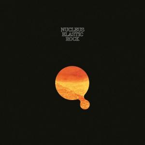 【LP】【送料込】Nucleus–Elastic Rock NUCLEUS / ELASTIC ROCK (2023 REMASTER) / LP | Record CD Online