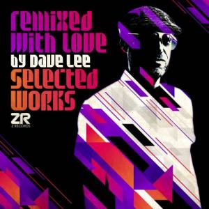 V.A. (DAVE LEE) / REMIXED WITH LOVE BY DAVE LEE (SELECTED WORKS