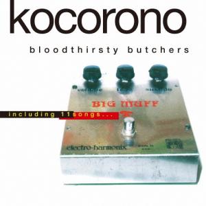 ◆bloodthirsty butchers◆kocorono◆極美品2LP BLOODTHIRSTY BUTCHERS / KOCORONO / 2LP | Record CD Online Shop JET