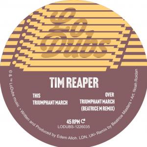 TIM REAPER / TRIUMPHANT MARCH W/ BEATRICE M. REMIX / 12