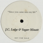 USED]J.C.LODGE & SUGAR MINOTT / SINCE YOU CAME INTO MY LIFE / 12 