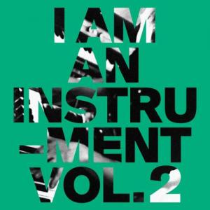 I AM AN INSTRUMENT / VOL.2 / VOL.3 / LP | Record CD Online Shop